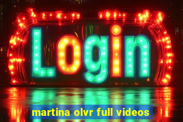 martina olvr full videos